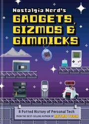 Nostalgia Nerd's Gadgets, Gizmos & Gimmicks (ISBN: 9781781578582)