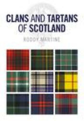 Clans and Tartans of Scotland (ISBN: 9781780277745)