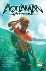 Aquaman: The Becoming - Diego Olortegui (ISBN: 9781779516459)