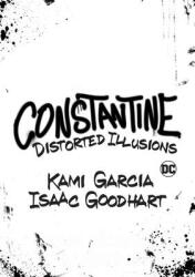 Constantine: Distorted Illusions (ISBN: 9781779507730)