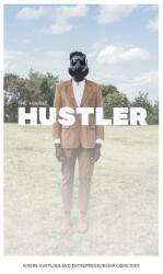 The Humble Hustler: Where Hustling and Entrepreneurship Coincide (ISBN: 9781777854515)