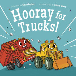 Hooray for Trucks! (ISBN: 9781771474672)