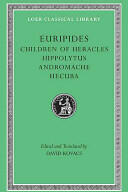 Children of Heracles. Hippolytus. Andromache. Hecuba (1996)