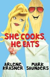 She Cooks He Eats (ISBN: 9781737515524)