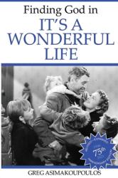 Finding God in It's a Wonderful Life (ISBN: 9781736970355)