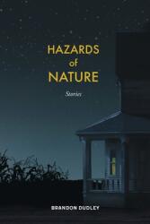 Hazards of Nature: Stories: Stories (ISBN: 9781735673219)
