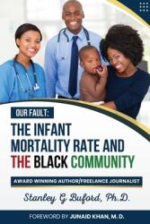 The Infant Mortality Rate and the Black Community (ISBN: 9781735624594)
