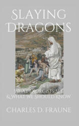 Slaying Dragons - CHARLES D FRAUNE (ISBN: 9781735049748)