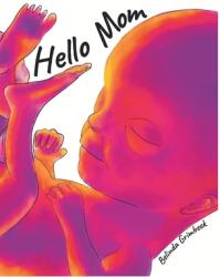 Hello Mom (ISBN: 9781734766950)