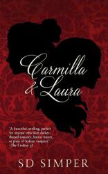 Carmilla and Laura - S D Simper (ISBN: 9781732461147)