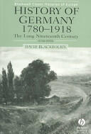 History of Germany 1780-1918 - The Long Nineteenth Century 2e - David Blackbourn (2002)