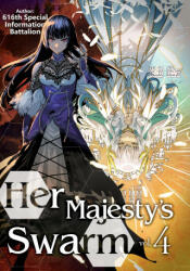 Her Majesty's Swarm: Volume 4 - Eiri Iwamoto, Zackzeal (ISBN: 9781718359192)