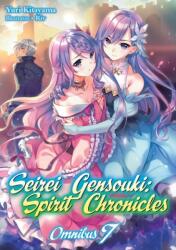 Seirei Gensouki: Spirit Chronicles: Omnibus 7 (ISBN: 9781718328860)