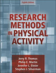 Research Methods in Physical Activity - Philip Martin, Jennifer Etnier, Stephen J. Silverman (ISBN: 9781718201026)