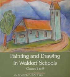 Painting and Drawing in Waldorf Schools - Thomas Wildgruber (2012)