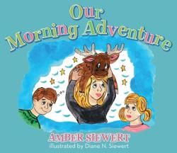 Our Morning Adventure (ISBN: 9781685154851)