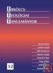 ERKÖLCSTEOLÓGIAI TANULMÁNYOK 12 (ISBN: 9786155146039)