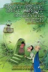 Great-Great-Great-Great Grandma's Radish and Other Stories (ISBN: 9781680573121)