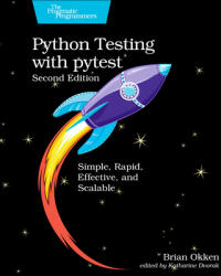 Python Testing with pytest - Brian Okken (ISBN: 9781680508604)