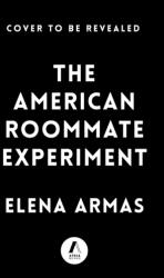 The American Roommate Experiment (ISBN: 9781668002773)