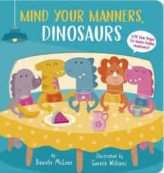 Mind Your Manners Dinosaurs! (ISBN: 9781664350397)