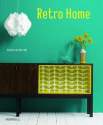 Retro Home - Katherine Sorell (2012)