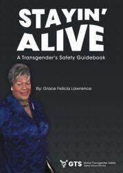 Stayin Alive: A Transgender's Safety Guidebook (ISBN: 9781662457647)