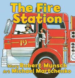 Fire Station - Robert Munsch (2012)
