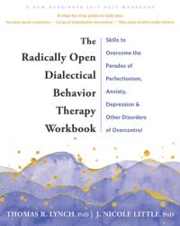 The Radically Open Dialectical Behavior Therapy Workbook (ISBN: 9781648480782)