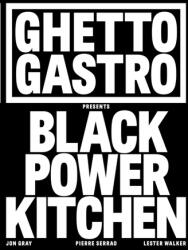 Ghetto Gastro Presents Black Power Kitchen (ISBN: 9781648290169)