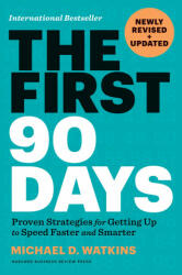 First 90 Days, Newly Revised and Updated (ISBN: 9781647822859)