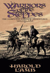 Warriors of the Steppes - Harold Lamb (2006)