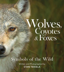 Wolves, Coyotes & Foxes (ISBN: 9781647553159)