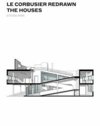 Le Corbusier Redrawn - SooJin Steven Park (2012)