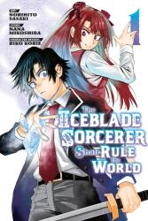 The Iceblade Sorcerer Shall Rule the World 1 (ISBN: 9781646515615)