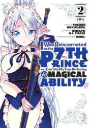 I Was Reincarnated as the 7th Prince so I Can Take My Time Perfecting My Magical Ability 2 (ISBN: 9781646514977)