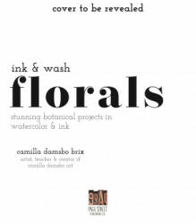 Ink and Wash Florals (ISBN: 9781645676997)