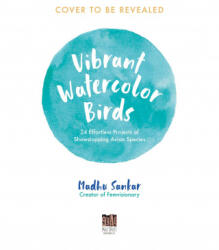 Vibrant Watercolor Birds (ISBN: 9781645676539)