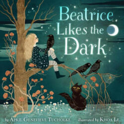 Beatrice Likes the Dark (ISBN: 9781643751573)