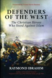Raymond Ibrahim: Defenders of the West (ISBN: 9781642938203)