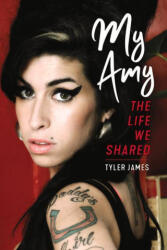 My Amy: The Life We Shared - James, Tyler (ISBN: 9781641607810)