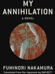 My Annihilation - Sam Bett (ISBN: 9781641294072)
