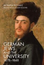 German Jews and the University 1678-1848 (ISBN: 9781640141155)