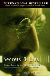 Secrets and Lies - Digital Security in a Networked World - Bruce Schneier (ISBN: 9780471453802)