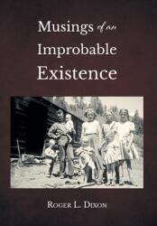 Musings of an Improbable Existence (ISBN: 9781638815402)