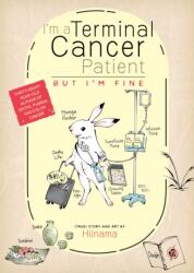 I'm a Terminal Cancer Patient, but I'm Fine (ISBN: 9781638585251)