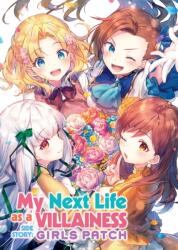 My Next Life as a Villainess Side Story: Girls Patch (ISBN: 9781638582571)