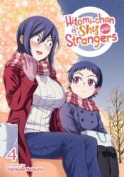 Hitomi-chan is Shy With Strangers Vol. 4 (ISBN: 9781638582540)