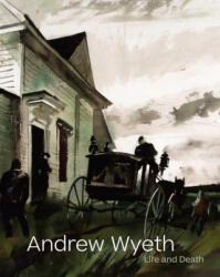 Andrew Wyeth: Life and Death (ISBN: 9781636810348)