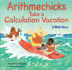 Arithmechicks Take a Calculation Vacation: A Math Story (ISBN: 9781635925289)